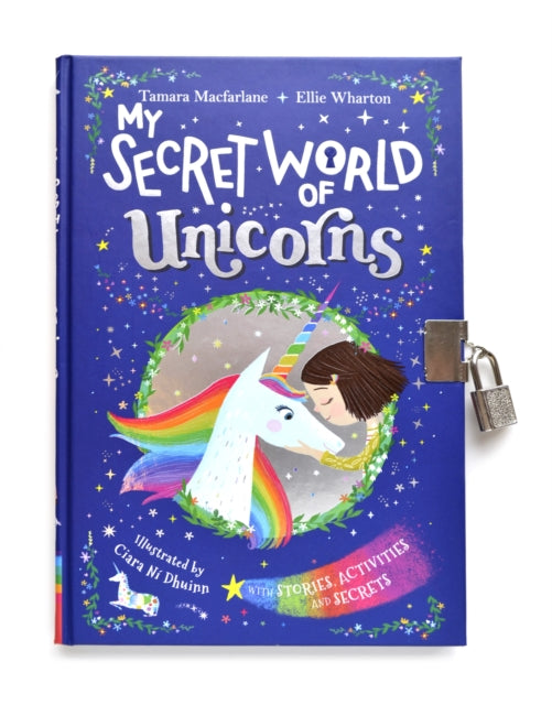 My Secret World of Unicorns : lockable story and activity book-9780241387474