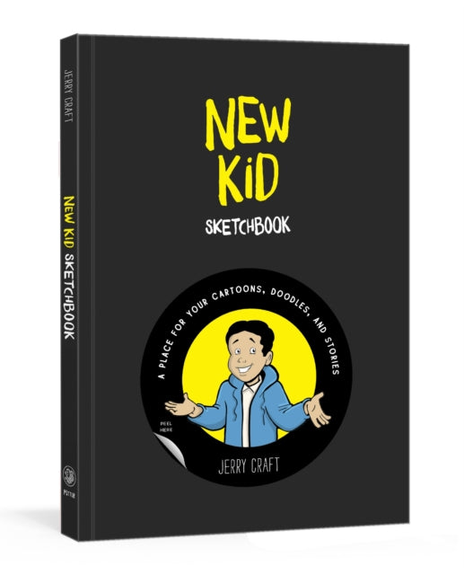 New Kid Sketchbook : A Place for Your Cartoons, Doodles, and Stories-9780593232262