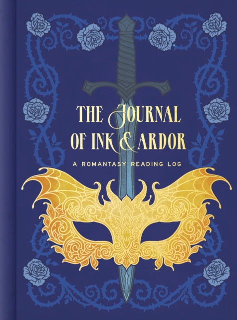 The Journal of Ink & Ardor : A Romantasy Reading Log-9780593579886