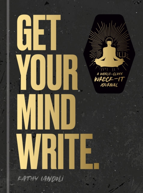 Get Your Mind Write. : A World-Class Wreck-It Journal-9780593581919