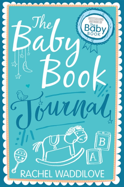 The Baby Book Journal : Your baby, your story-9780745968889