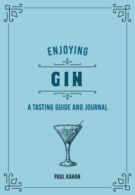 Enjoying Gin : A Tasting Guide and Journal-9780760375099