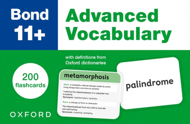 Bond 11+: Bond 11+ Advanced Vocabulary Flashcards for Ages 9-11: 200 flashcards ready for the 2025 exams-9781382061414