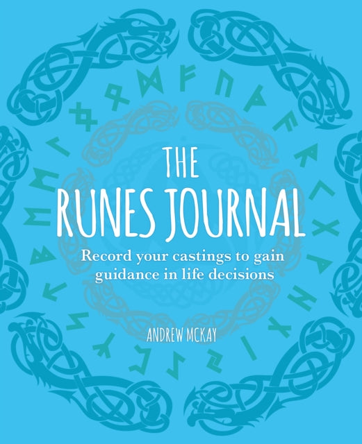 The Runes Journal : Record your Castings to Gain Guidance in Life Decisions-9781398821996