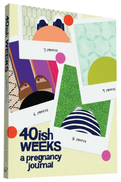 40ish Weeks : A Pregnancy Journal-9781452139159