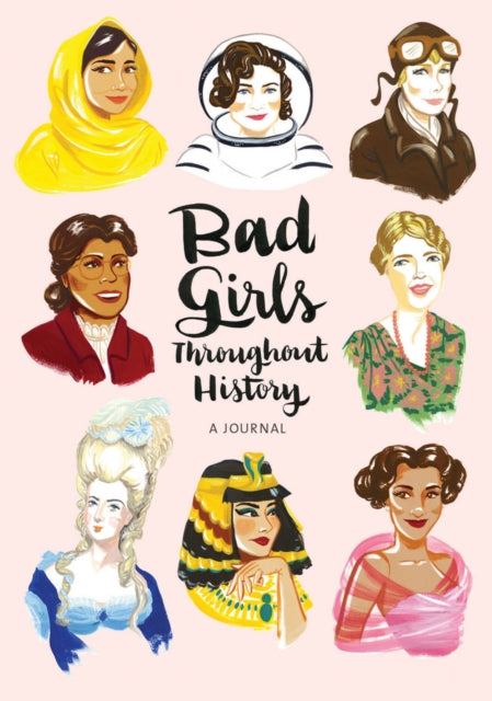 Bad Girls Throughout History Flexi Journal-9781452153995