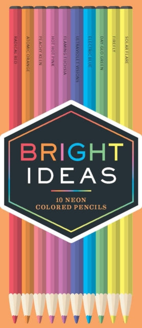 Bright Ideas Neon Colored Pencils: 10 Colored Pencils-9781452154787