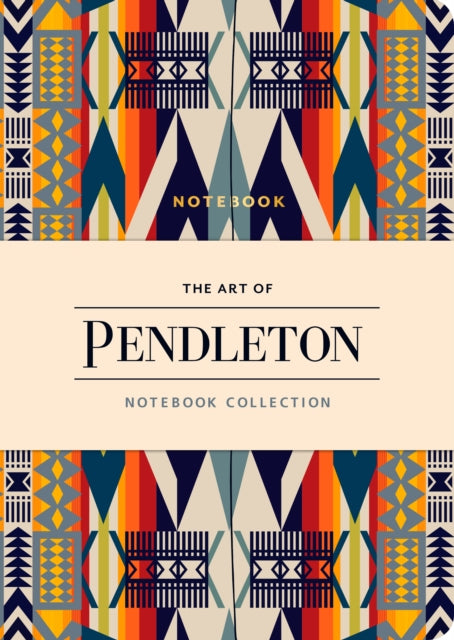 The Art of Pendleton Notebook Collection-9781452172514