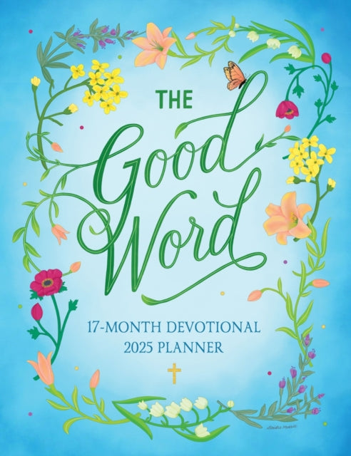 The Good Word: 17-Month Devotional 2025 Planner-9781454954699