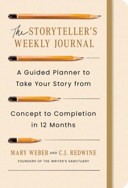 The Storyteller's Weekly Journal : A Guided Planner to Take Your Story from Concept to Completion in 12 Months-9781454955450