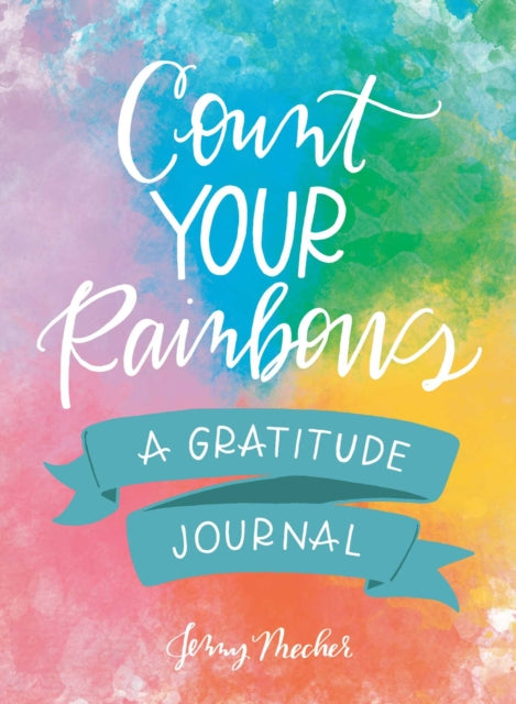 Count Your Rainbows : A Gratitude Journal-9781507207260