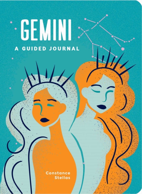 Gemini: A Guided Journal : A Celestial Guide to Recording Your Cosmic Gemini Journey-9781507219515