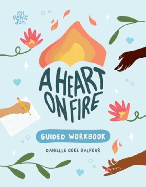 A Heart on Fire Guided Workbook : 100 Activities and Prompts for a Life of Everyday Advocacy and Self-Compassion-9781524888213