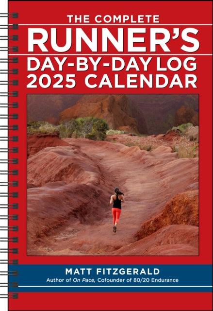 The Complete Runner's Day-by-Day Log 12-Month 2025 Planner Calendar-9781524889333