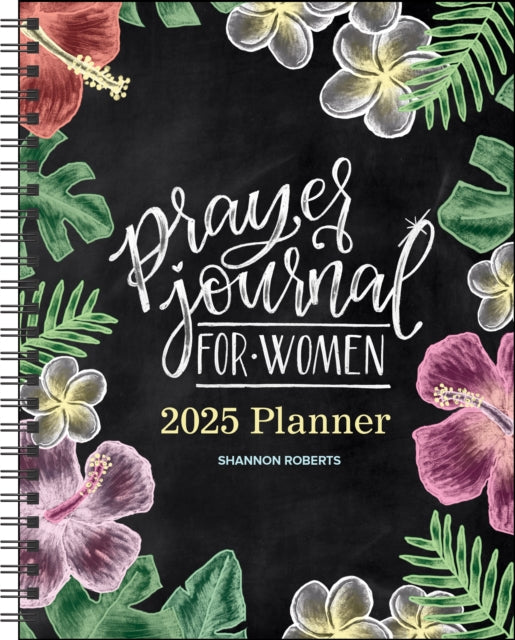 Prayer Journal for Women 12-Month 2025 Monthly/Weekly Planner Calendar-9781524889692