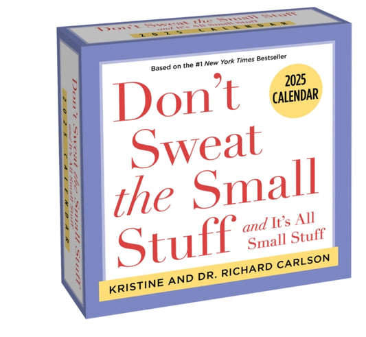 Don't Sweat the Small Stuff 2025 Day-to-Day Calendar : and It's All Small Stuff-9781524889876