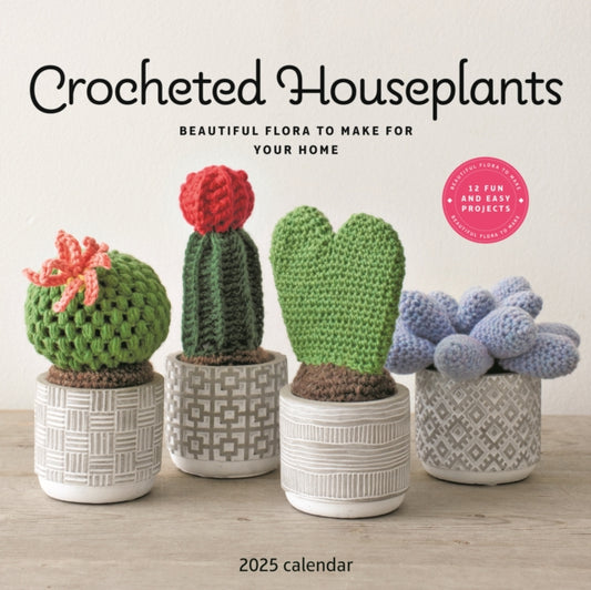 Crocheted Houseplants Square Wall Calendar 2025-9781529843828