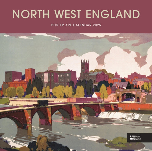 North West England Poster Art National Railway Museum Wiro Wall Calendar 2025-9781529844269