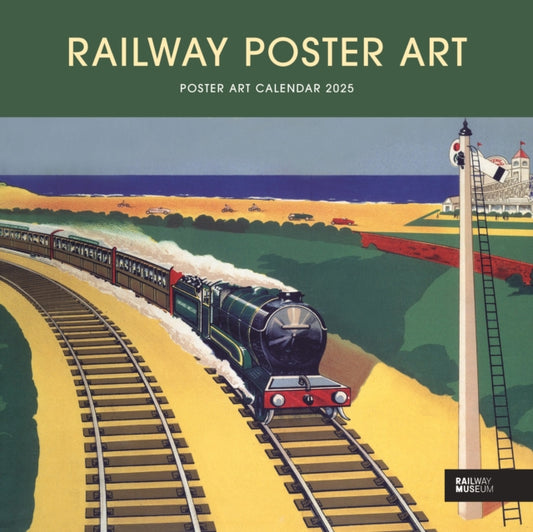 Railway Poster Art National Railway Museum Square Wall Calendar 2025-9781529844283