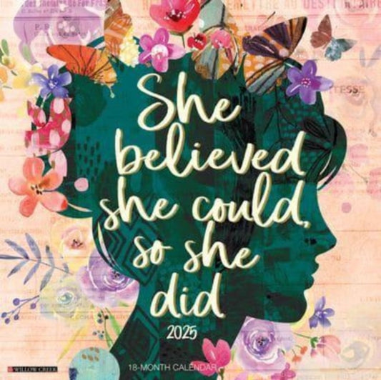 She Believed She Could, So She Did 2025 12 X 12 Wall Calendar-9781549244827