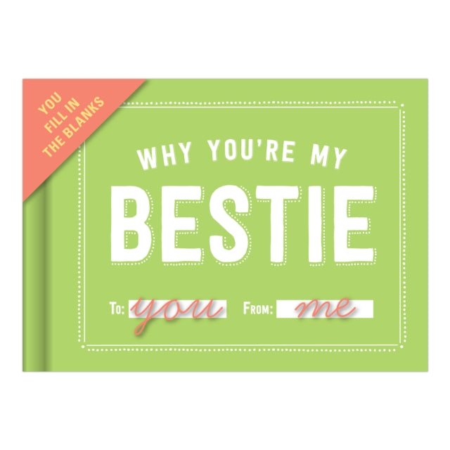 Knock Knock Why You're My Bestie Book Fill in the Love Fill-in-the-Blank Book & Gift Journal-9781601066909