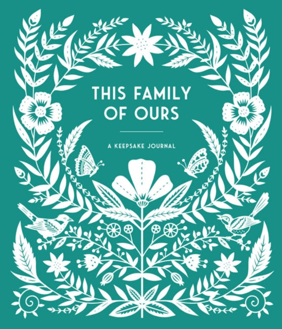 This Family of Ours : A Keepsake Journal-9781632173799