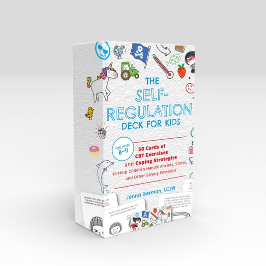 Self-Regulation Deck for Kids : 50 Cards of CBT Exercises and Coping Strategies to Help Children Handle Anxiety, Stress, and Other Strong Emotions-9781646046676