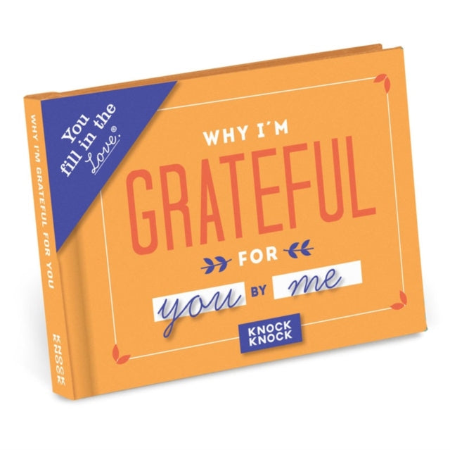 Knock Knock Why I'm Grateful for You Book Fill in the Love Fill-in-the-Blank Book & Gift Journal-9781683490029