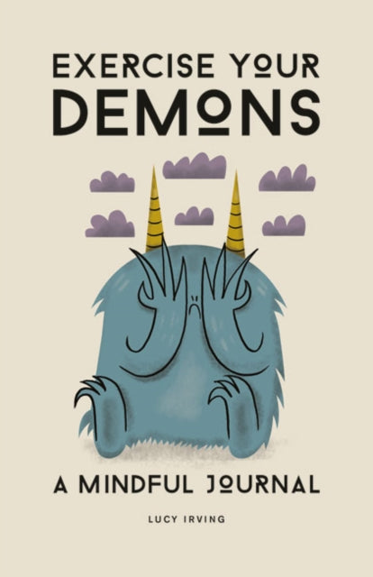 Exercise Your Demons : A Mindful Journal-9781781453575