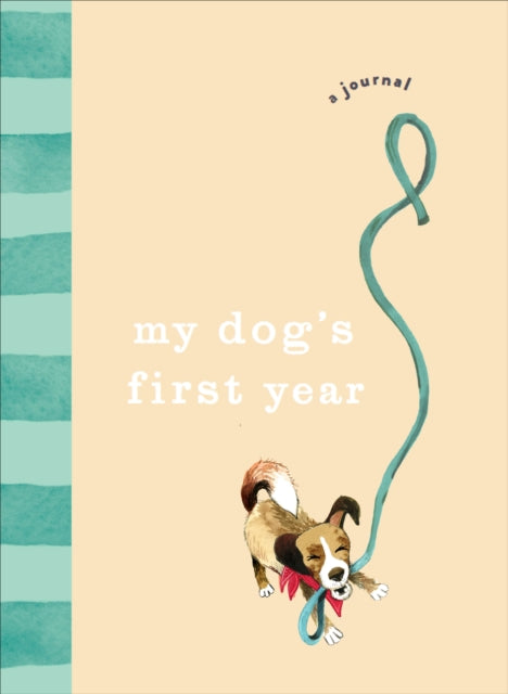 My Dog's First Year : A journal-9781785038617