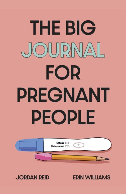 The Big Journal for Pregnant People-9781785044502