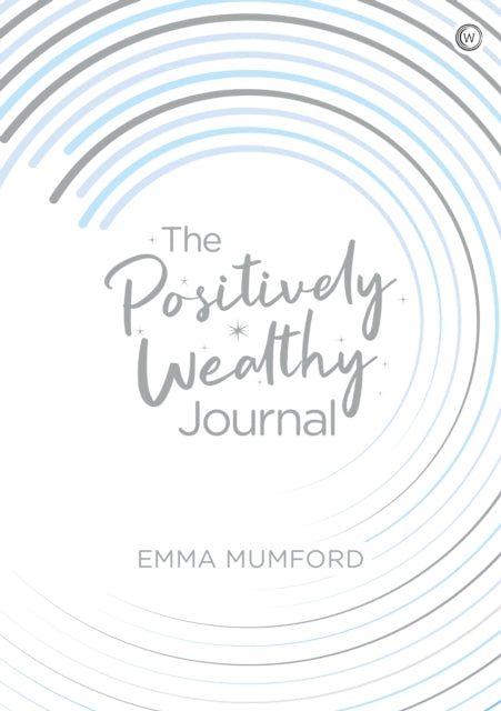 The Positively Wealthy Journal-9781786784988