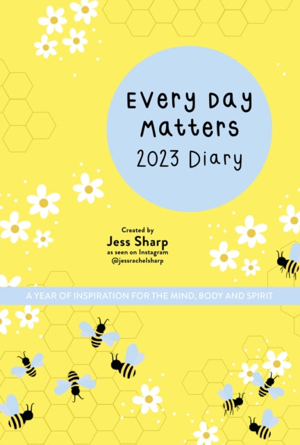 Every Day Matters 2023 Pocket Diary : A Year of Inspiration for the Mind, Body and Spirit-9781786786616