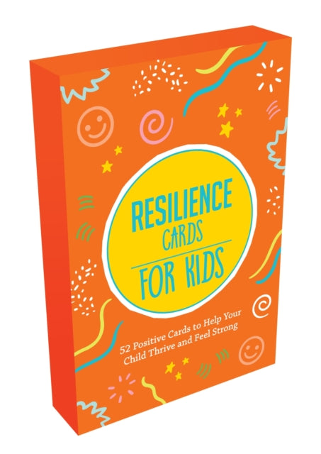 Resilience Cards for Kids : 52 Positive Cards to Help Your Child Thrive and Feel Strong-9781800078444