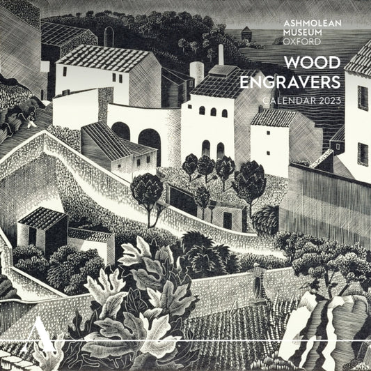 Ashmolean Museum: Wood Engravers Wall Calendar 2023 (Art Calendar)-9781804170762