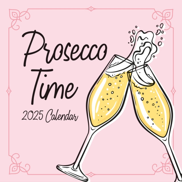 Prosecco Time 2025 Square Wall Calendar-9781804425770