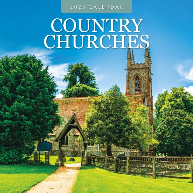 Country Churches 2025 Square Wall Calendar-9781804425855