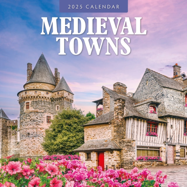 Medieval Towns 2025 Square Wall Calendar-9781804426357