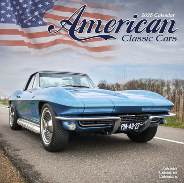 American Classic Cars Calendar 2025  Square Car Wall Calendar - 16 Month-9781804604571