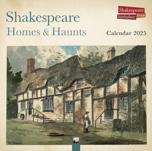 Shakespeare Birthplace Trust: Shakespeare Homes and Haunts Wall Calendar 2025 (Art Calendar)-9781835620847