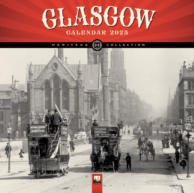 Glasgow Heritage Wall Calendar 2025 (Art Calendar)-9781835620960