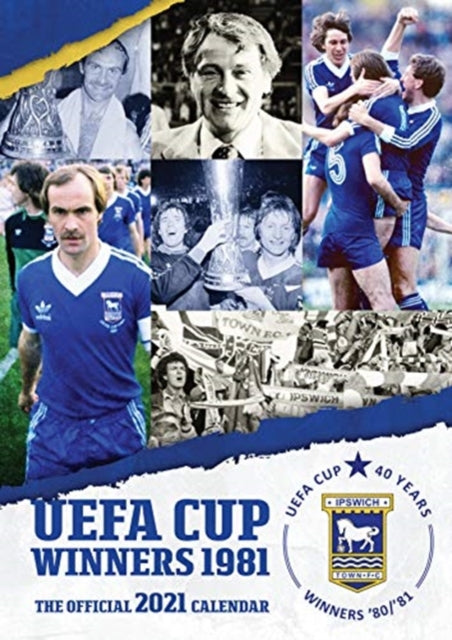 UEFA Cup Winners 1981 - The Official 2021 Calendar-9781913362430